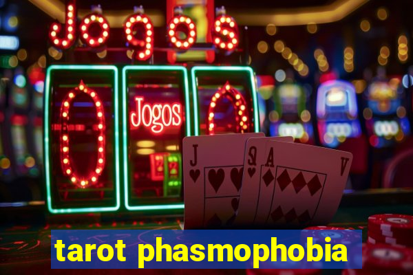 tarot phasmophobia